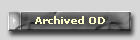 Archived OD